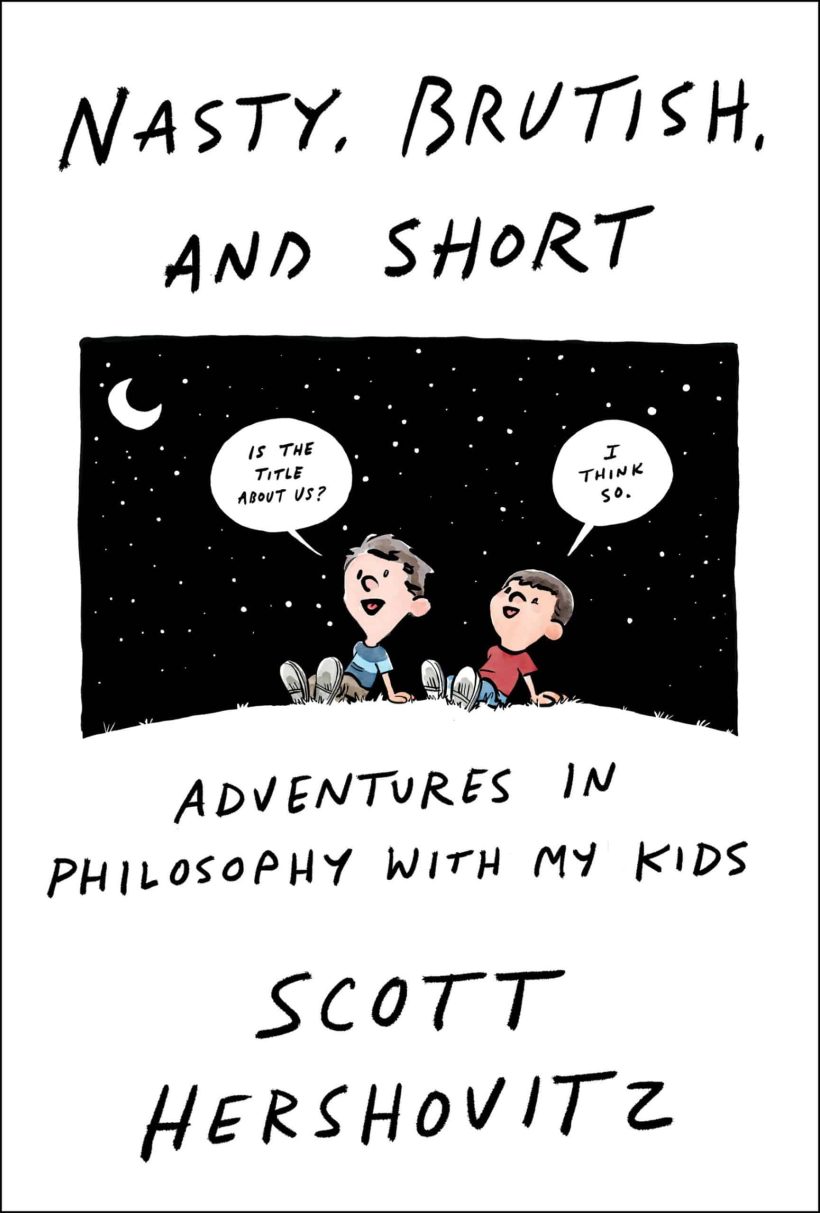 Adventures in Philosophy with My Kids: Nasty, Brutish, and Short