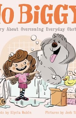 A Story About Overcoming Everyday Obstacles: No Biggy!