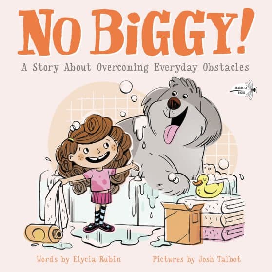 A Story About Overcoming Everyday Obstacles: No Biggy!