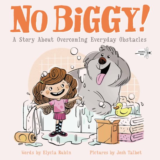 A Story About Overcoming Everyday Obstacles: No Biggy!