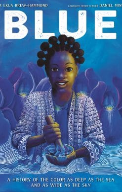 Blue: A History of the Color as Deep as the Sea and as Wide as the Sky