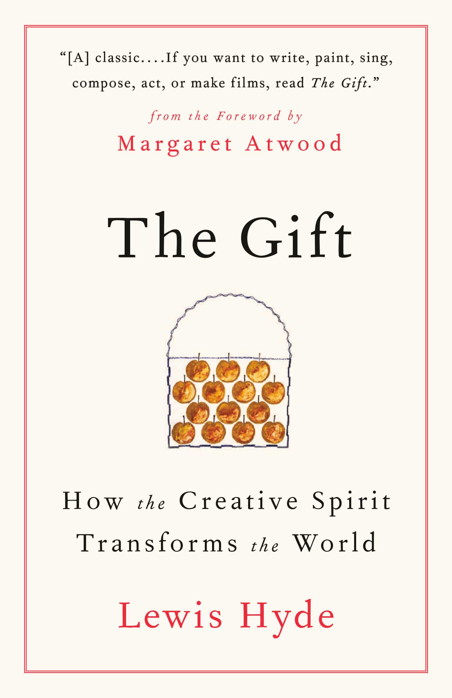9781984897787 The Gift: How the Creative Spirit Transforms the World