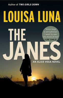 The Janes: An Alice Vega Novel
