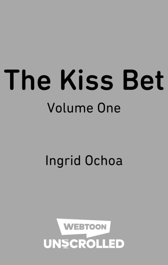 The Kiss Bet Volume One: A WEBTOON Unscrolled Graphic Novel