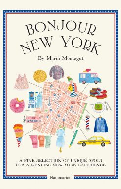 Bonjour New York: The Bonjour City Map-Guides