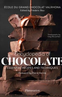 Encyclopedia of Chocolate: Essential Recipes and Techniques