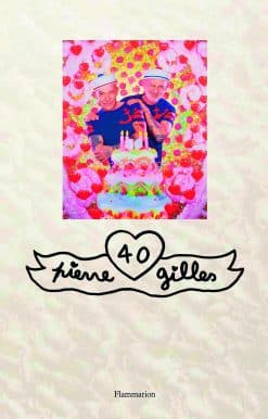 Pierre et Gilles: 40 (trade edition)