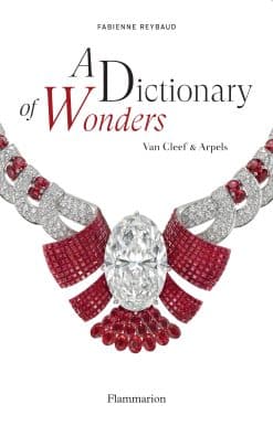 A Dictionary of Wonders: Van Cleef & Arpels