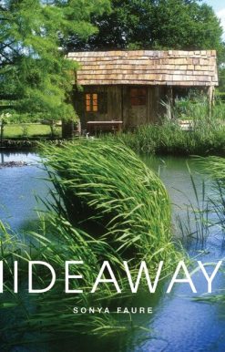 Hideaways: Cabins, Huts, and Treehouse Escapes
