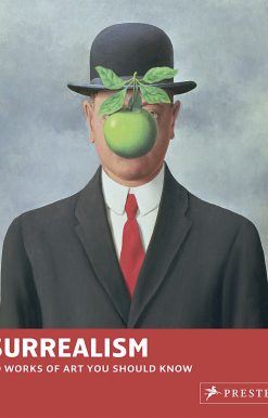 Surrealism: 50 Works of Art You Should Know