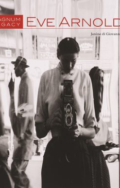 Eve Arnold: Magnum Legacy