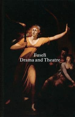 Henry Fuseli: Drama and Theatre