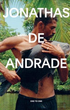 One to One: Jonathas de Andrade