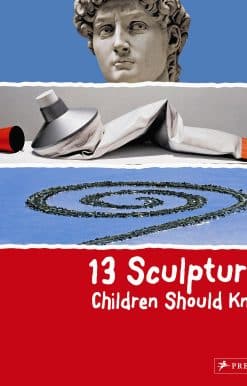 13 Sculptures Children Should Know
