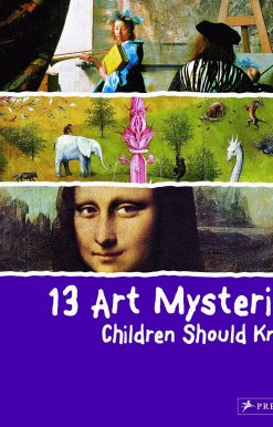 13 Art Mysteries Children Should Know