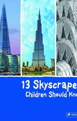 13 Skyscrapers Children Should Know