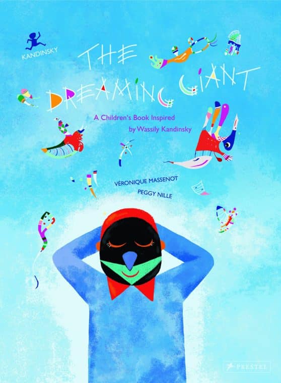 The Dreaming Giant: A Children's Book Inspired by Wassily Kandinsky