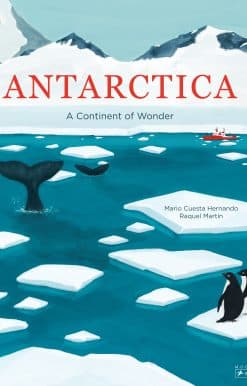 Antarctica: A Continent of Wonder