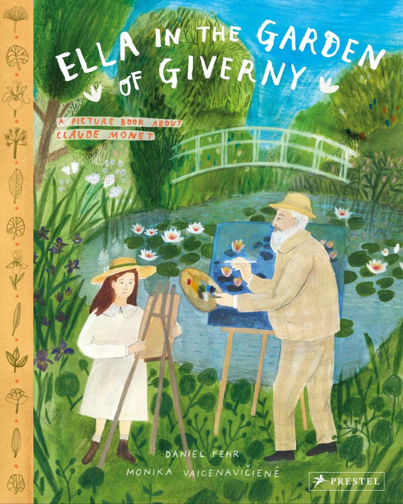 A Picture Book about Claude Monet: Ella in the Garden of Giverny