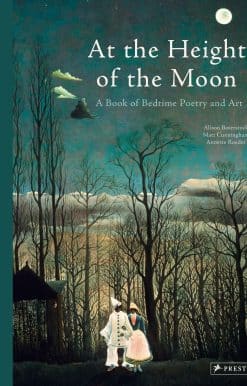 At the Height of the Moon: A Book of Bedtime Poetry and Art