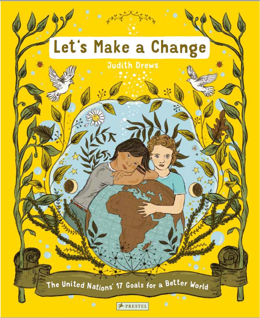 9783791375601 Let's Make a Change: The United Nations 17 Goals for a Better World