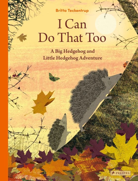 A Big Hedgehog and Little Hedgehog Adventure: I Can Do That Too