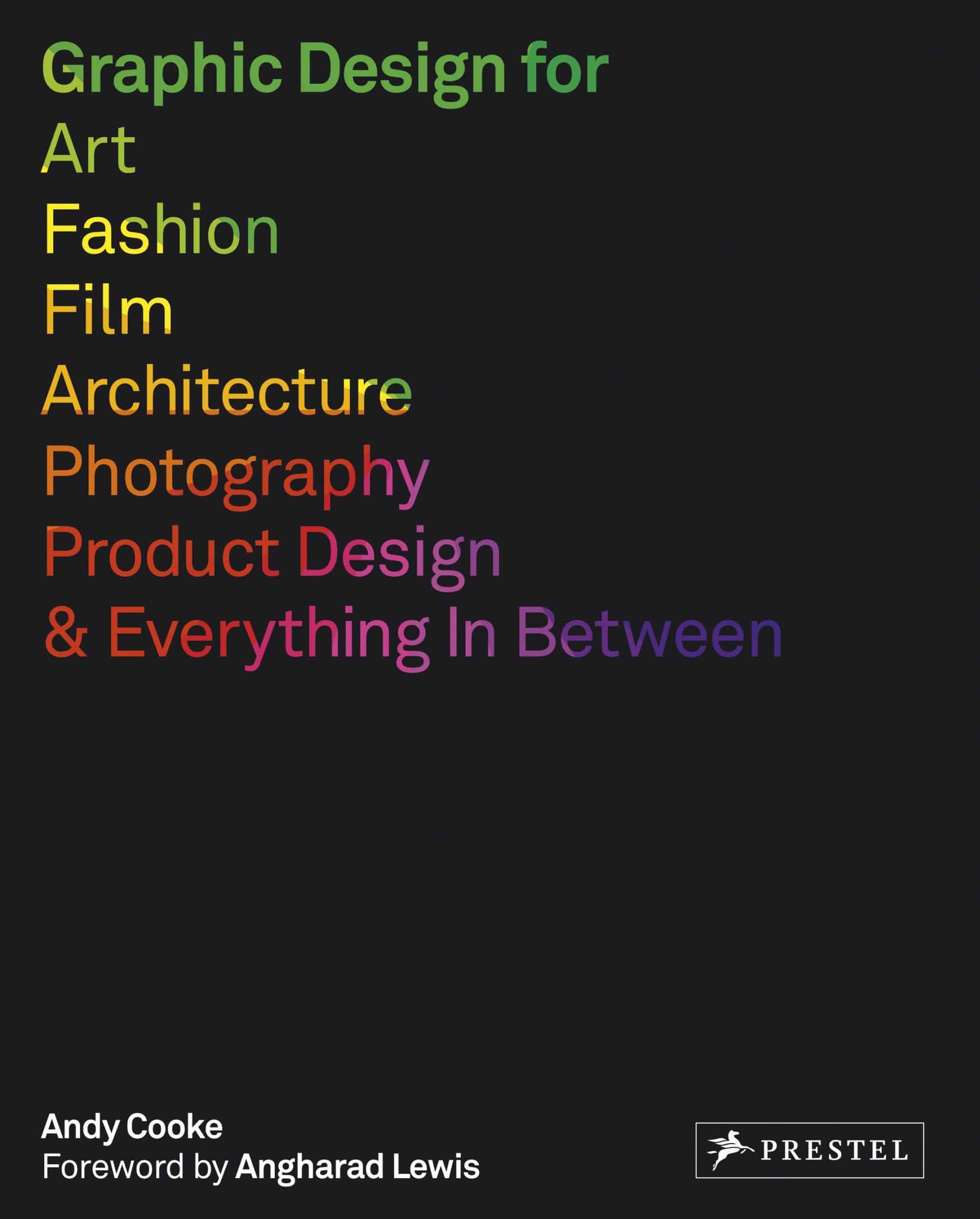 9783791383507 Graphic Design for Art, Fashion, Film, Architecture, Photography, Product Design and Everything in Between