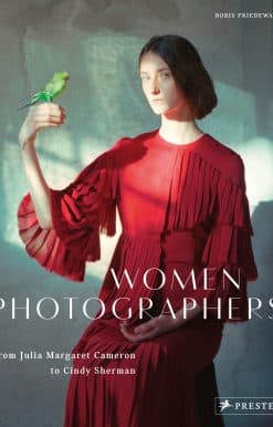 Women Photographers: From Julia Margaret Cameron to Cindy Sherman