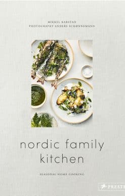 Nordic Family Kitchen: Seasonal Home Cooking