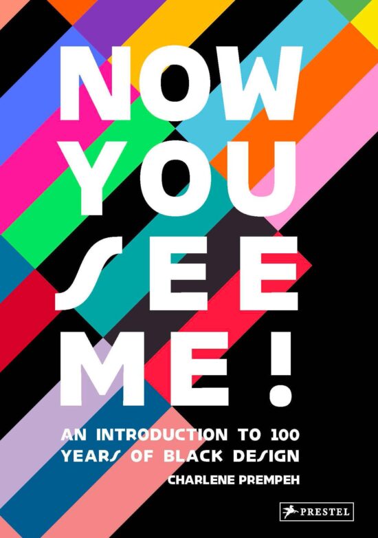 An Introduction to 100 Years of Black Design: Now You See Me