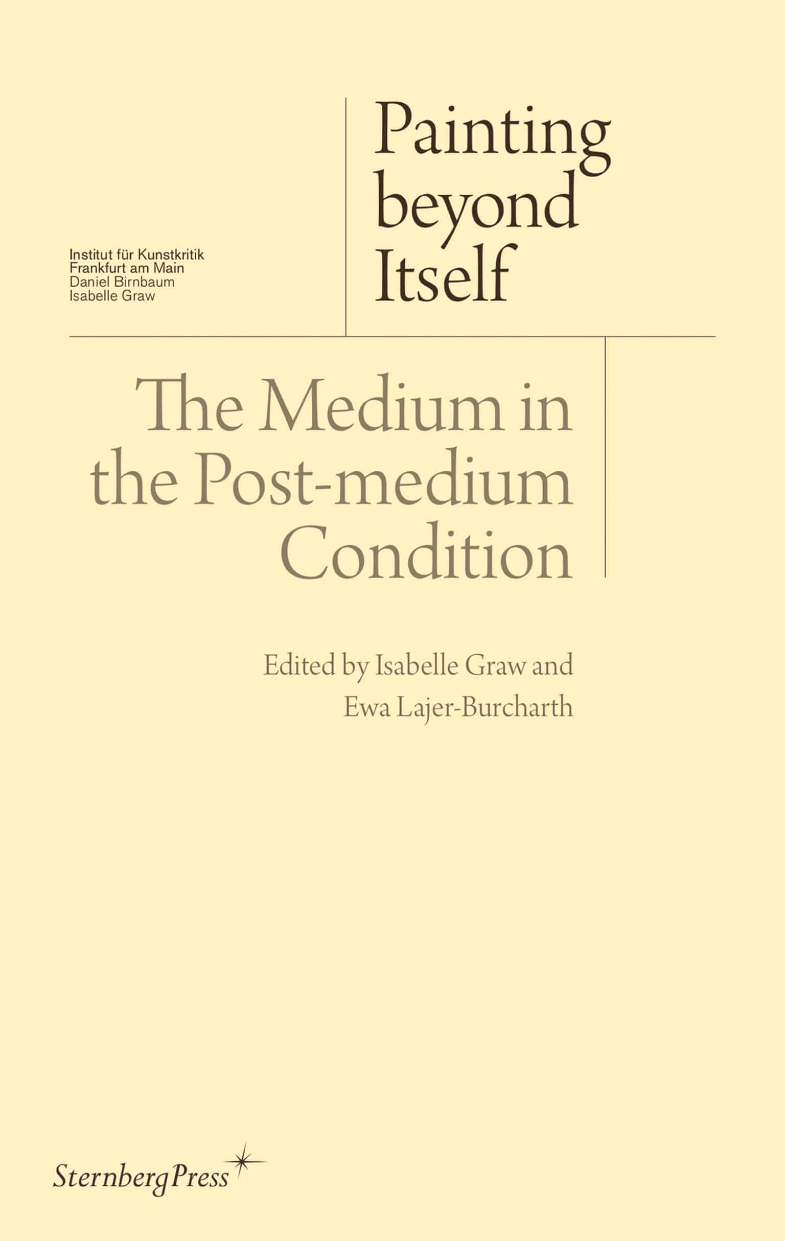 9783956790072 Painting beyond Itself: The Medium in the Post-Medium Condition