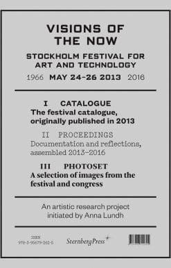 Stockholm Festival for Art and Technology: Visions of the Now
