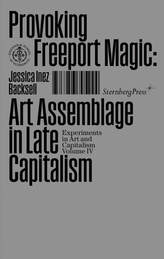 Art Assemblage in Late Capitalism: Provoking Freeport Magic