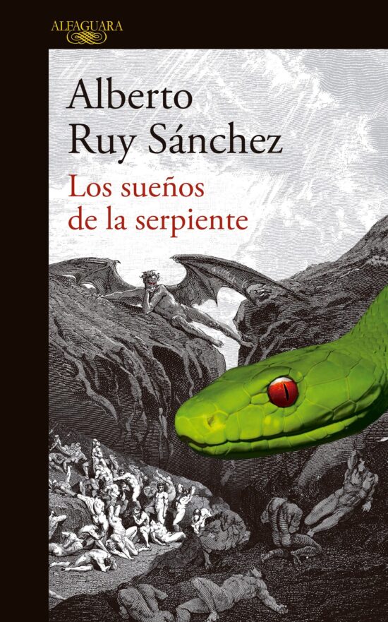 Los sueños de la serpiente / Dreams of a Serpent: