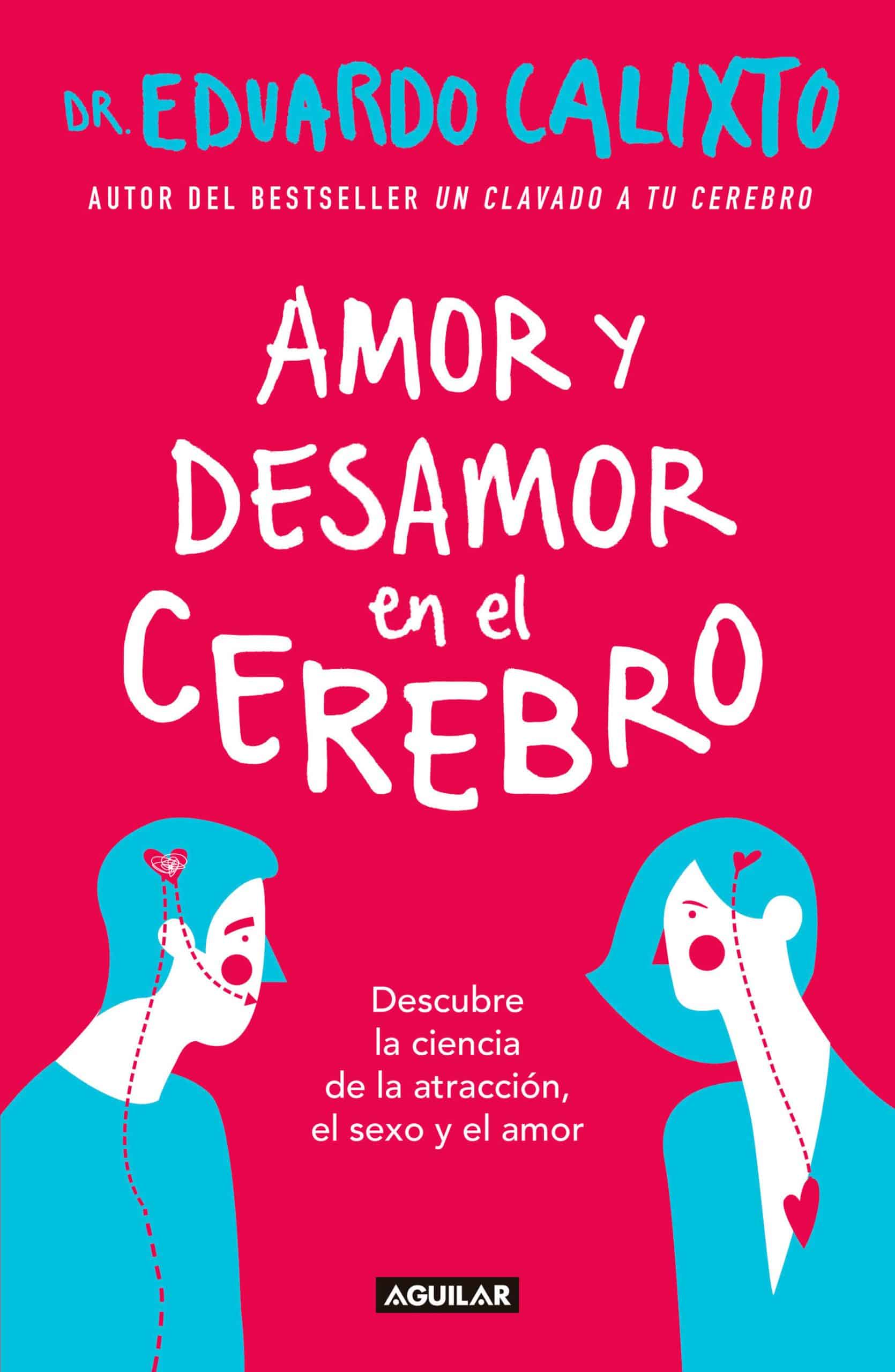 9786073163460 Amor y desamor en el cerebro / Love and Lack of Love in the Brain