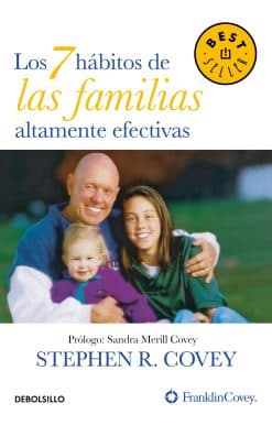 Los 7 hábitos de las familias altamente efectivas / The 7 Habits of Highly Effective Families