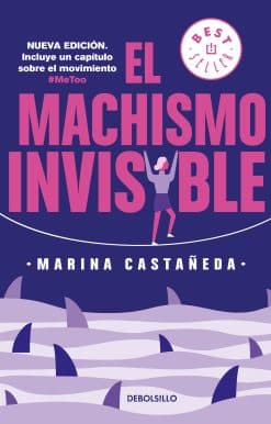 El machismo invisible (regresa) / Invisible Machismo (Returns)