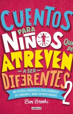 Cuentos para niños que se atreven a ser diferentes 2 / Stories for Boys Who Dare To Be Different 2