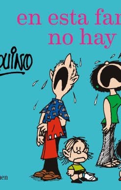 Mafalda. En esta familia no hay jefes / Mafalda. In this family there are no bosses