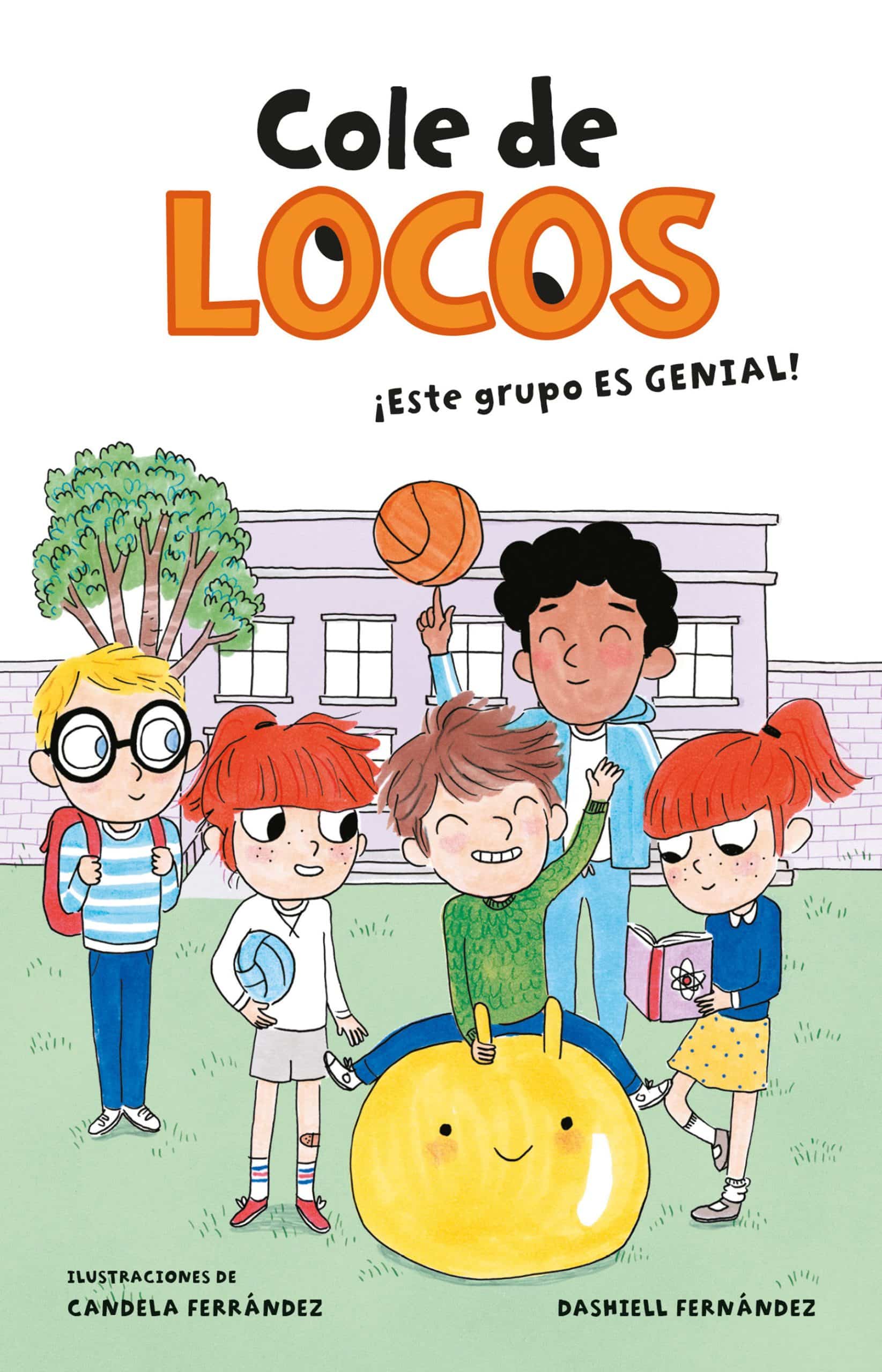 9786073191340 Cole de locos: ¡Este grupo es genial! / This Class Is Cool!