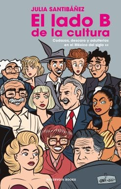 El lado B de la cultura / The B Side of Culture