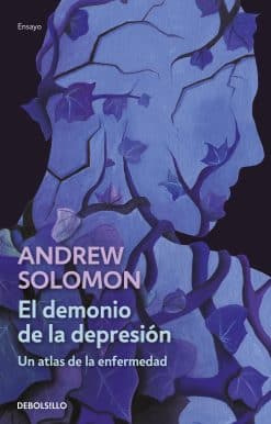 El demonio de la depresión / The Noonday Demon: An Atlas of Depression