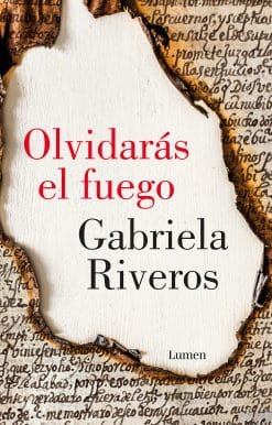 Olvidarás el fuego / You Will Forget the Fire