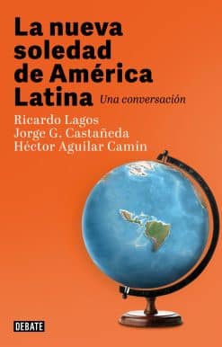 La nueva soledad de America Latina / Latin Americas New Solitude. A Dialogue