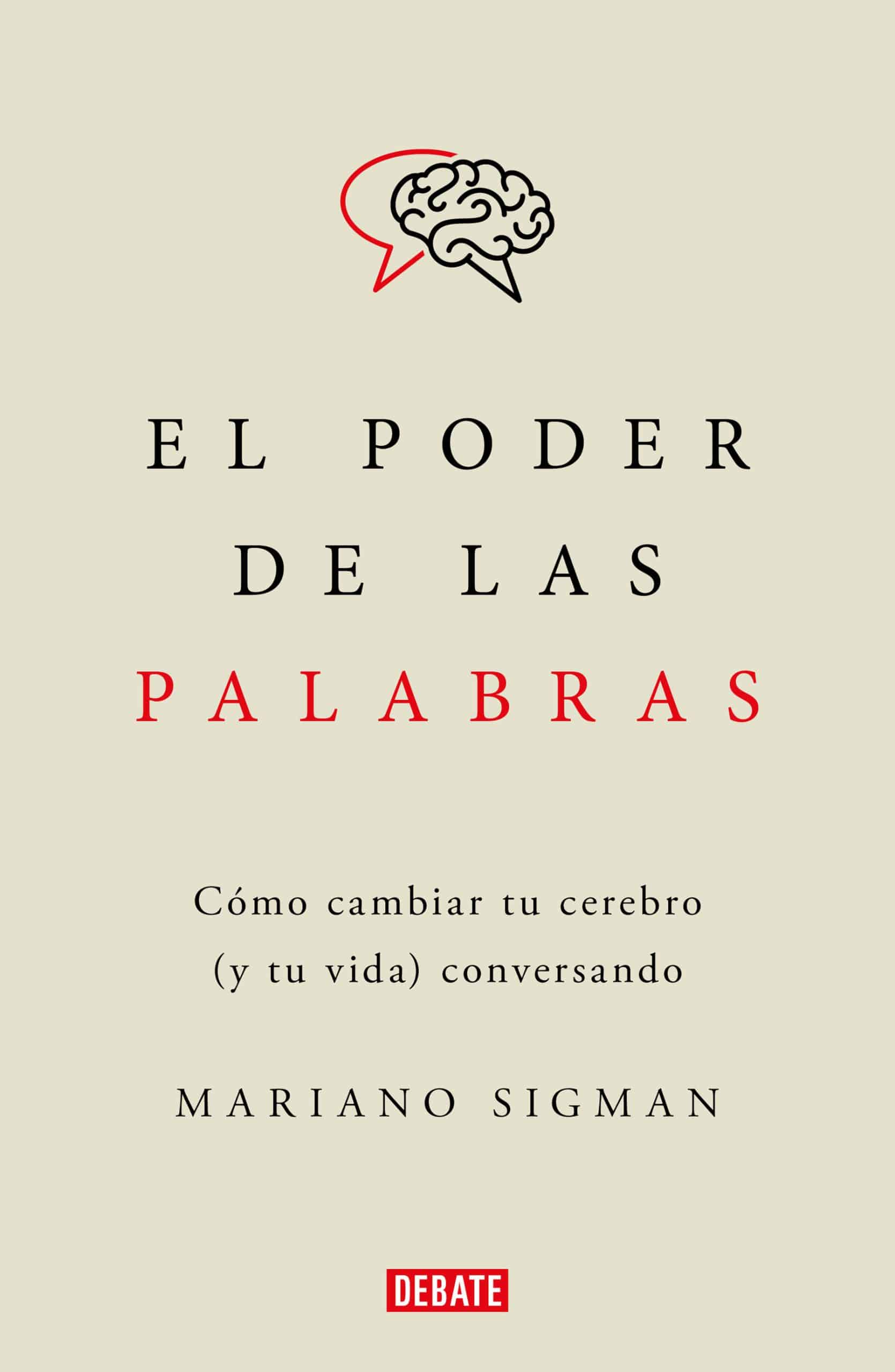 9786073821414 El poder de las palabras / The Power of Words. How to Change Your Brain (and You r Life) Conversing