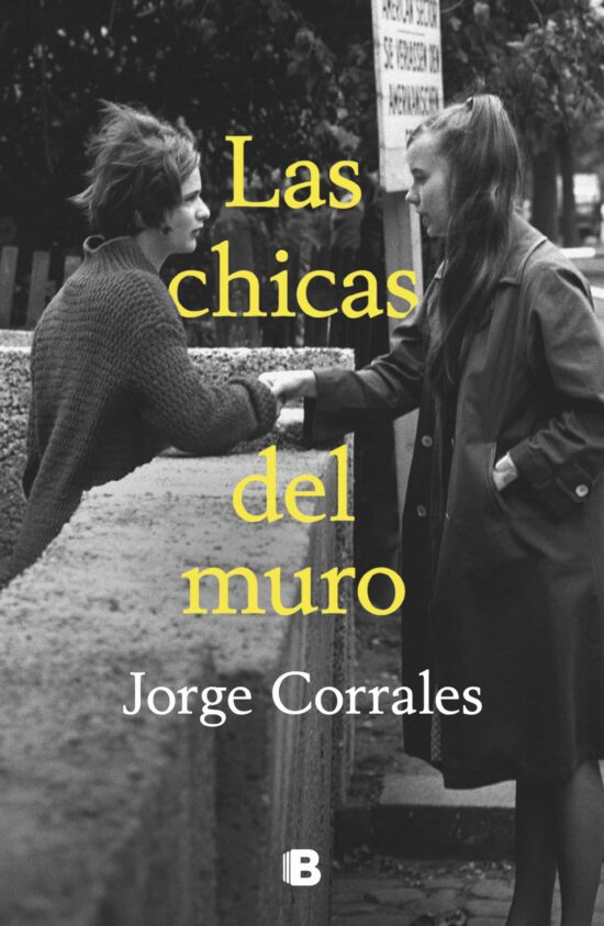 Las chicas del muro / The Wall Girls: