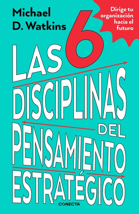 Las 6 disciplinas del pensamiento estratégico / The Six Disciplines of Strategic  Thinking: