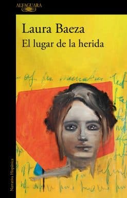 El lugar de la herida / The Place of the Wound