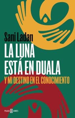 La luna está en Duala: Y mi destino en el conocimiento /  The Moon Is in Duala: And My Destiny, in Knowledge