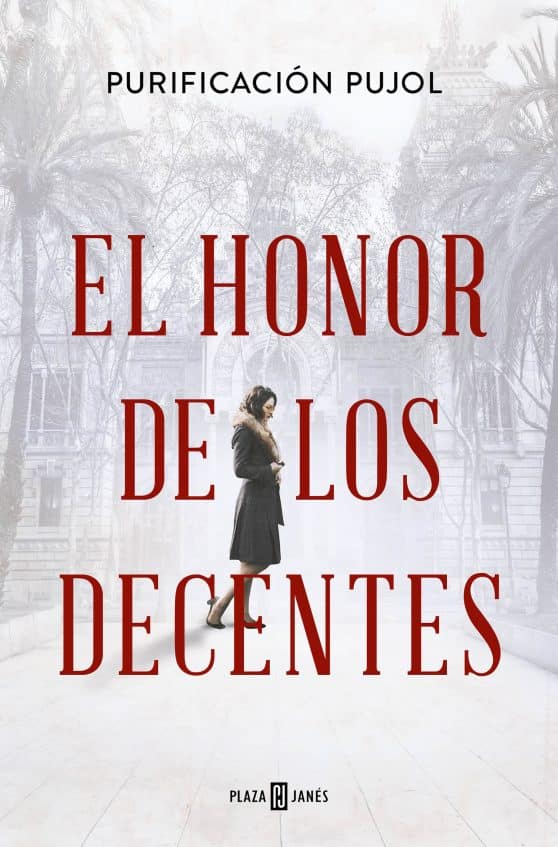 El honor de los decentes / Honor of the Virtuous